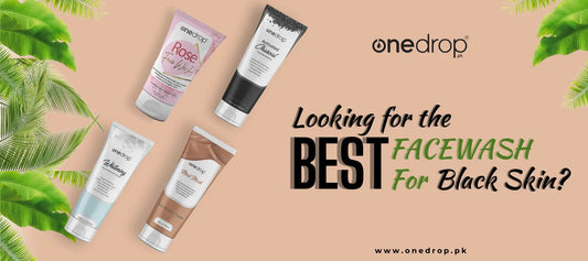 Best-Facewash-for-Black-Skin-Simple-Steps-to-Healthy-Happy-Skin OneDropPak